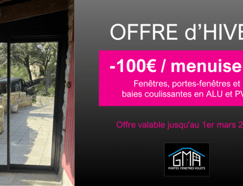 OFFRE D’HIVER -100€ par menuiserie